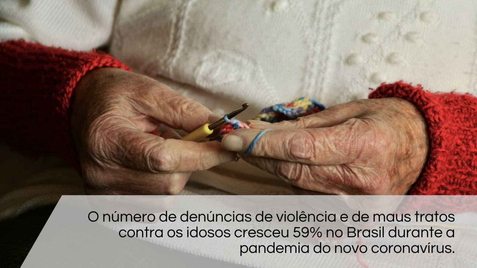 Violência contra pessoa idosa aumenta na pandemia
